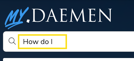 My Daemen portal search bar with "How do I" typed in the search bar.